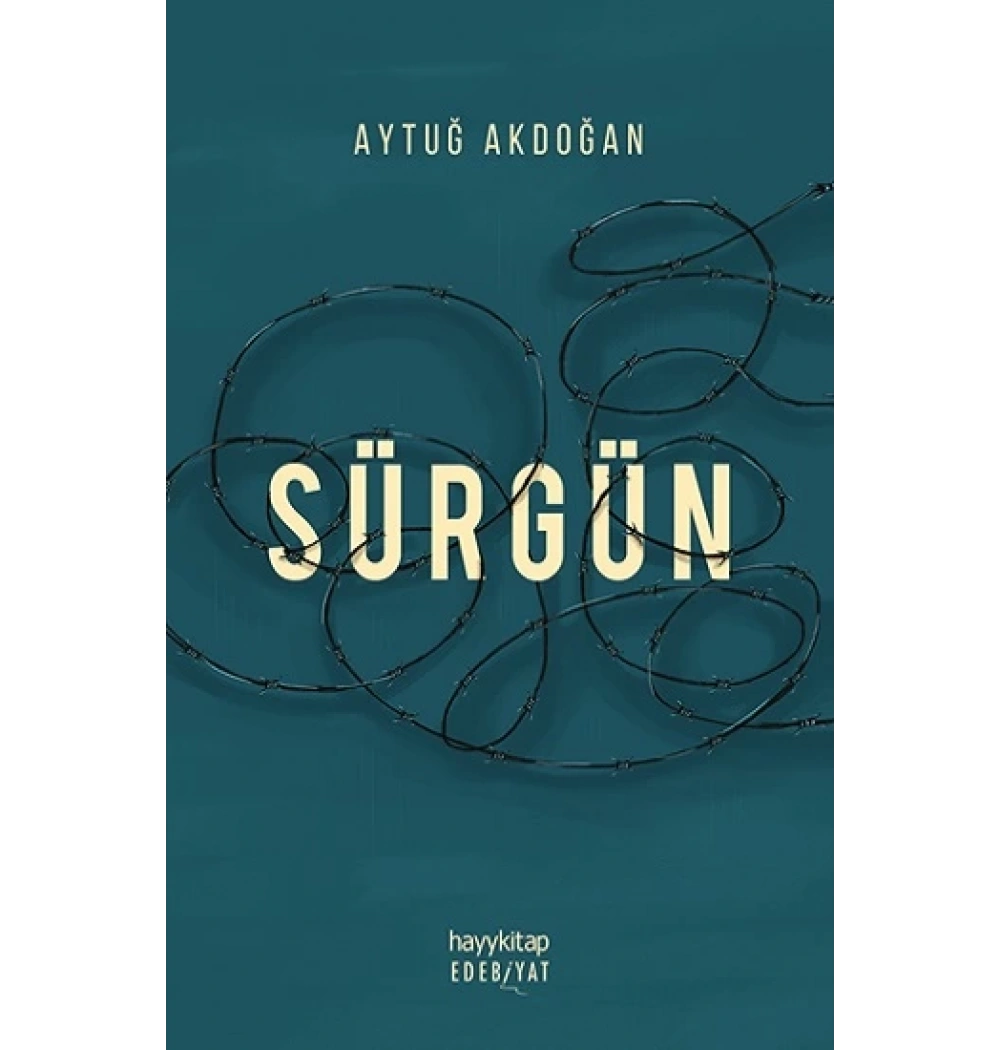 Sürgün Aytuğ Akdoğan Hayykitap