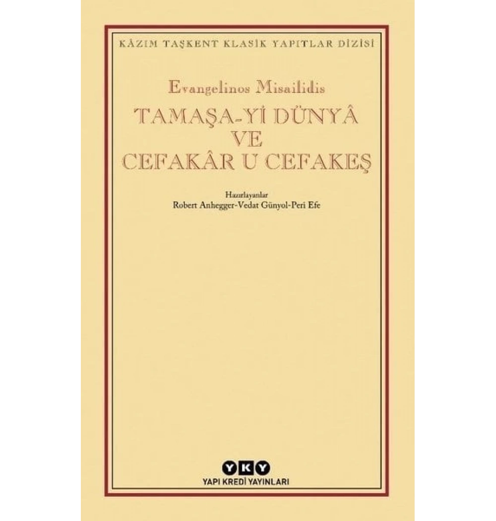 Tamaşayı Dünya Ve Cefakaru Cefakeş Yapı Kredi