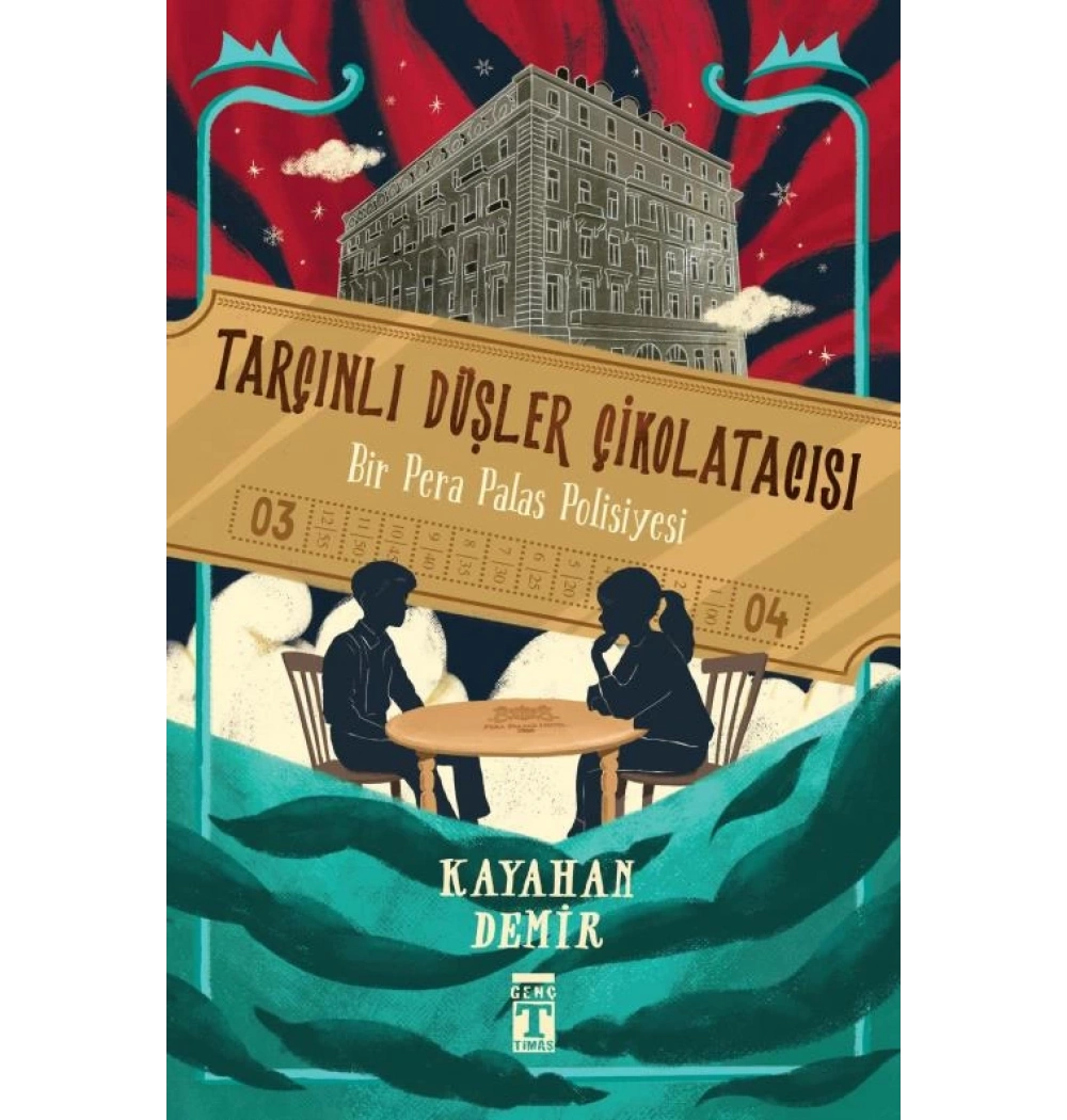 Tarçınlı Düşler Çikolatacısı Bir Pera Palas Polisiyesi Kayahan Demir Genç Timaş