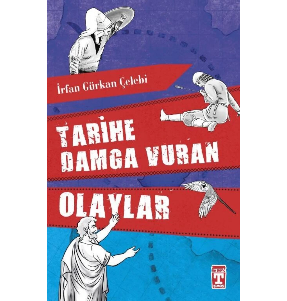 Tarihe Damga Vuran Olaylar Timaş