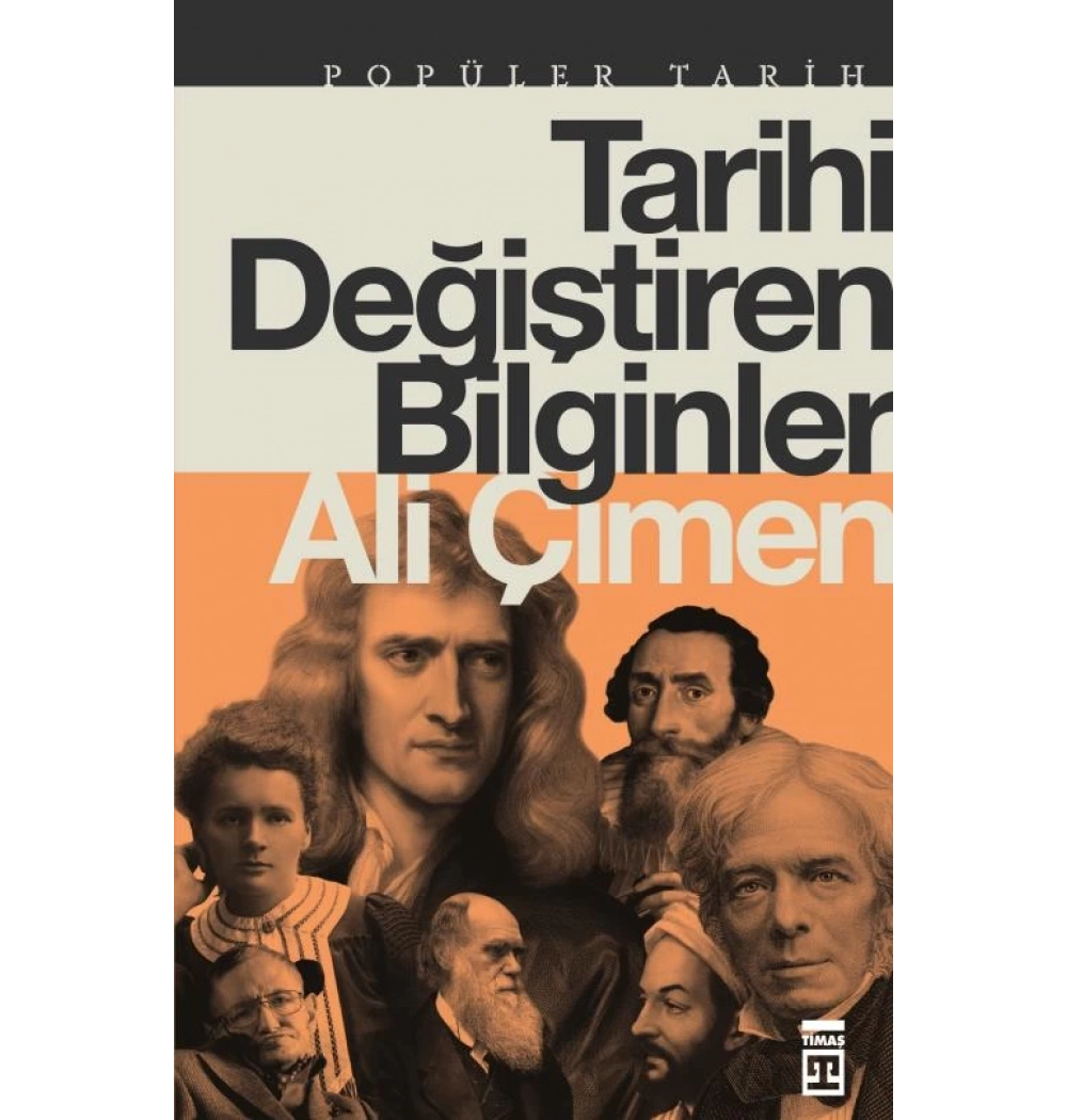 Tarihi Değiştiren Bilginler Ali Çimen Timaş