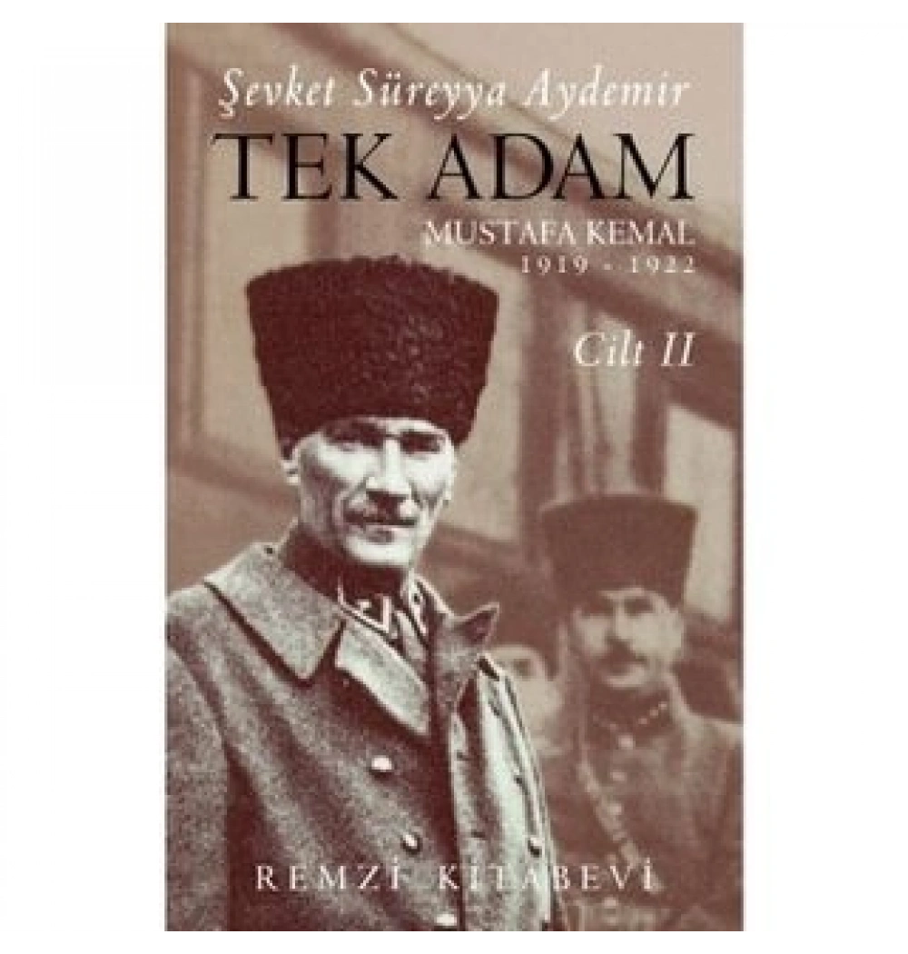 Tek Adam Mustafa Kemal 2.Cilt Ş.Süreyya Aydemir Remzi Yayın