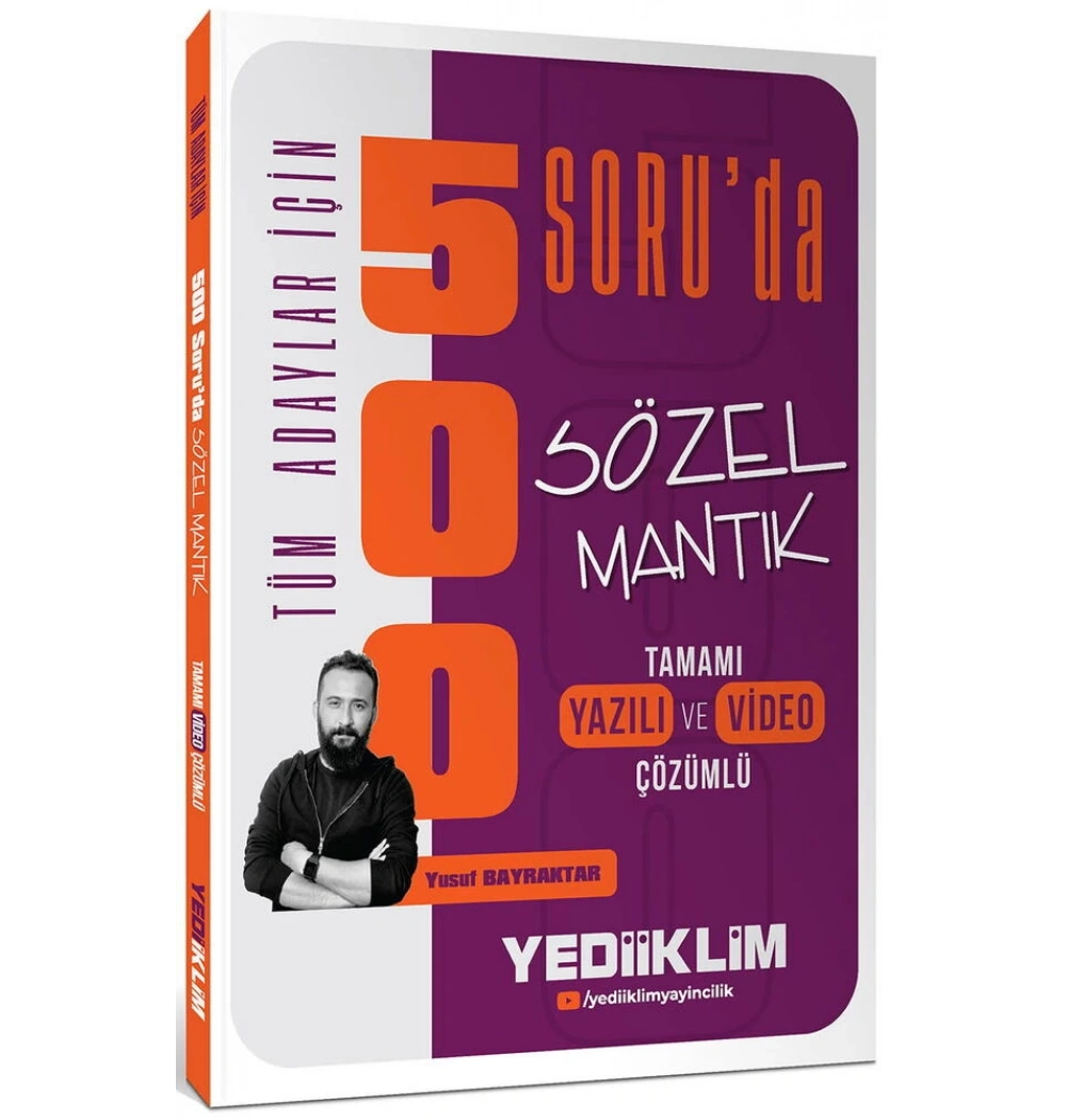 Tüm Adaylar İçin 500 Soruda sözel Mantık Yediiklim