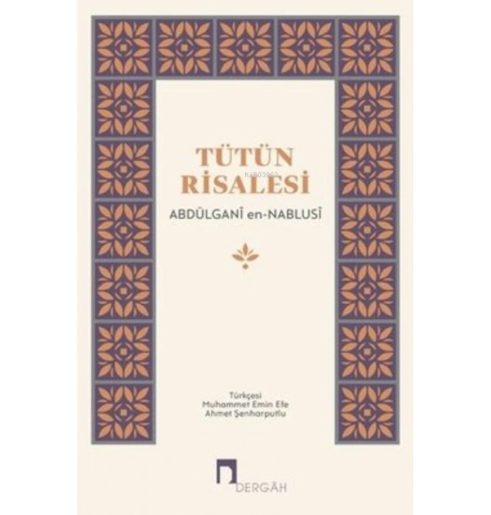 Tütün Risalesi Abdülgani Ennablusi Dergah Yayın
