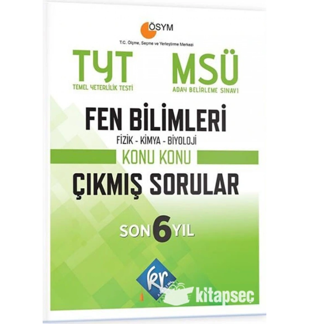 Tyt Msü Fen Bilimleri Son 6 Yıl Konu Konu Çıkmış Sorular Kr Akademi