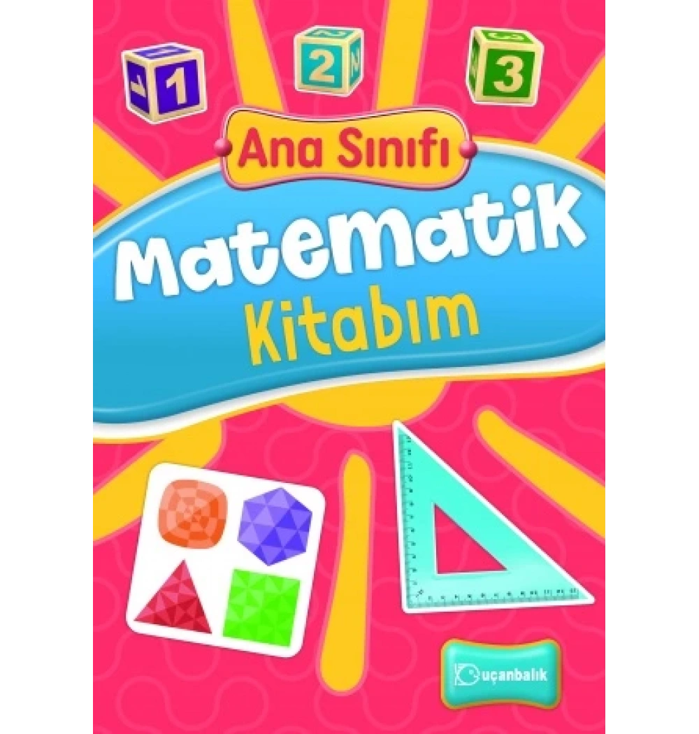 Uçanbalık Ana Sınıfı Matematik Kitabım