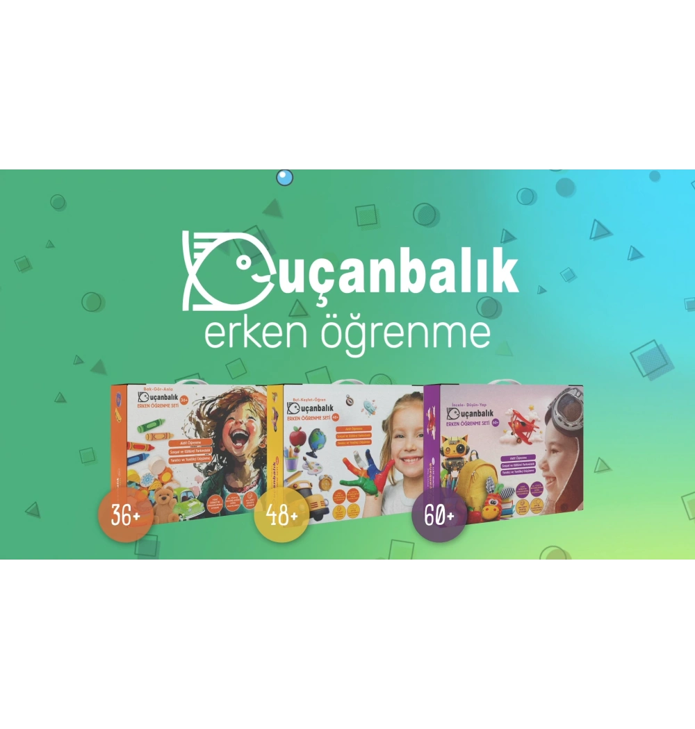 Uçanbalık Okul Öncesi Erken Öğrenme Seti +60 Ay (İncele - Düşün - Yap)