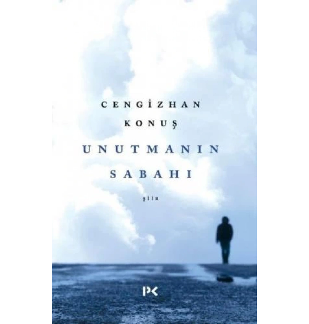 Unutmanin Sabahi -Şiir-Cengizhan Konuş Profil Kitap