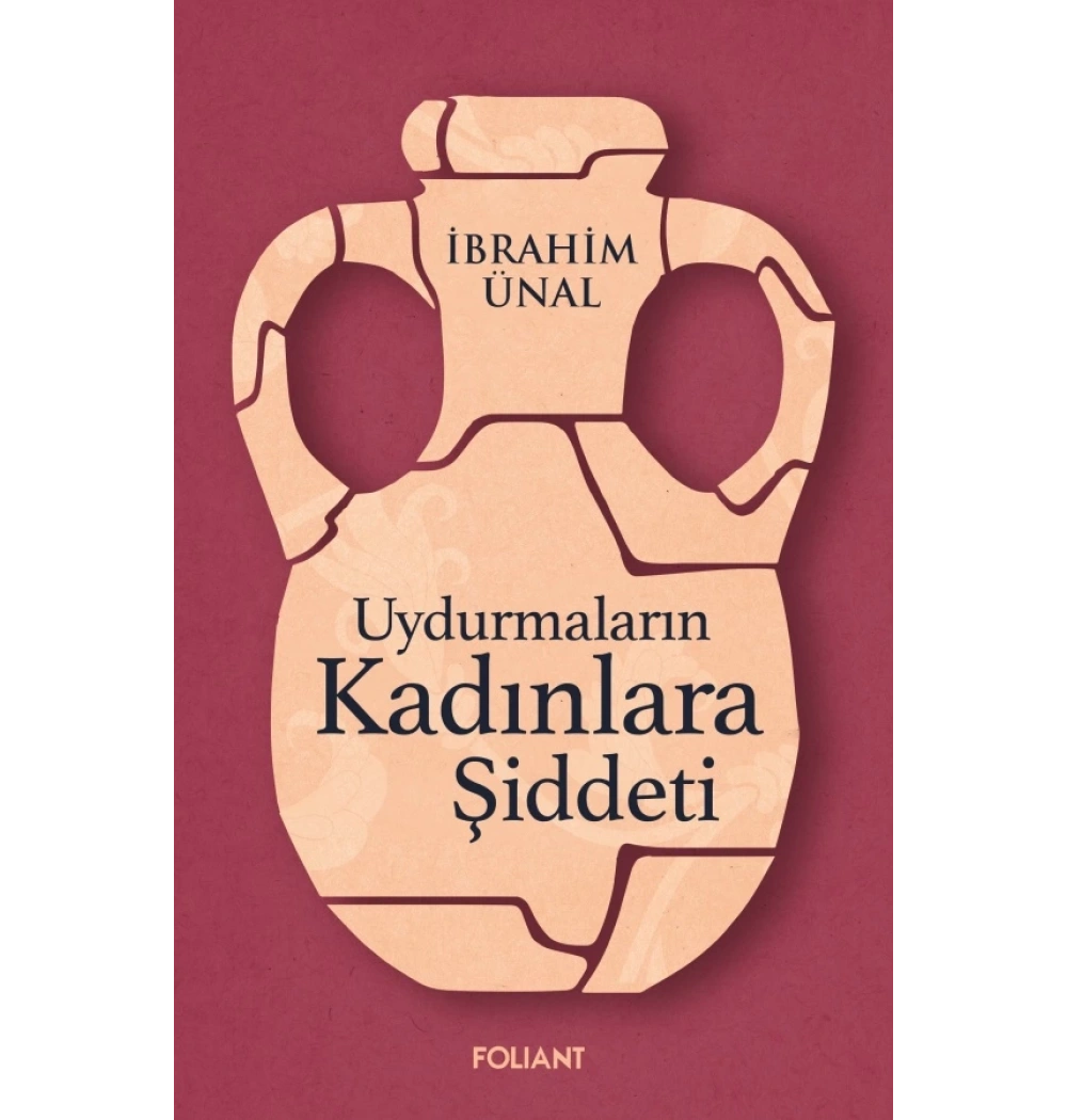Uydurmaların Kadınlara Şiddeti İbrahim Ünal Foliant