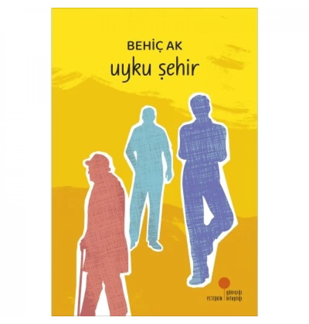 Uyku Şehir Behiç Ak Günışığı