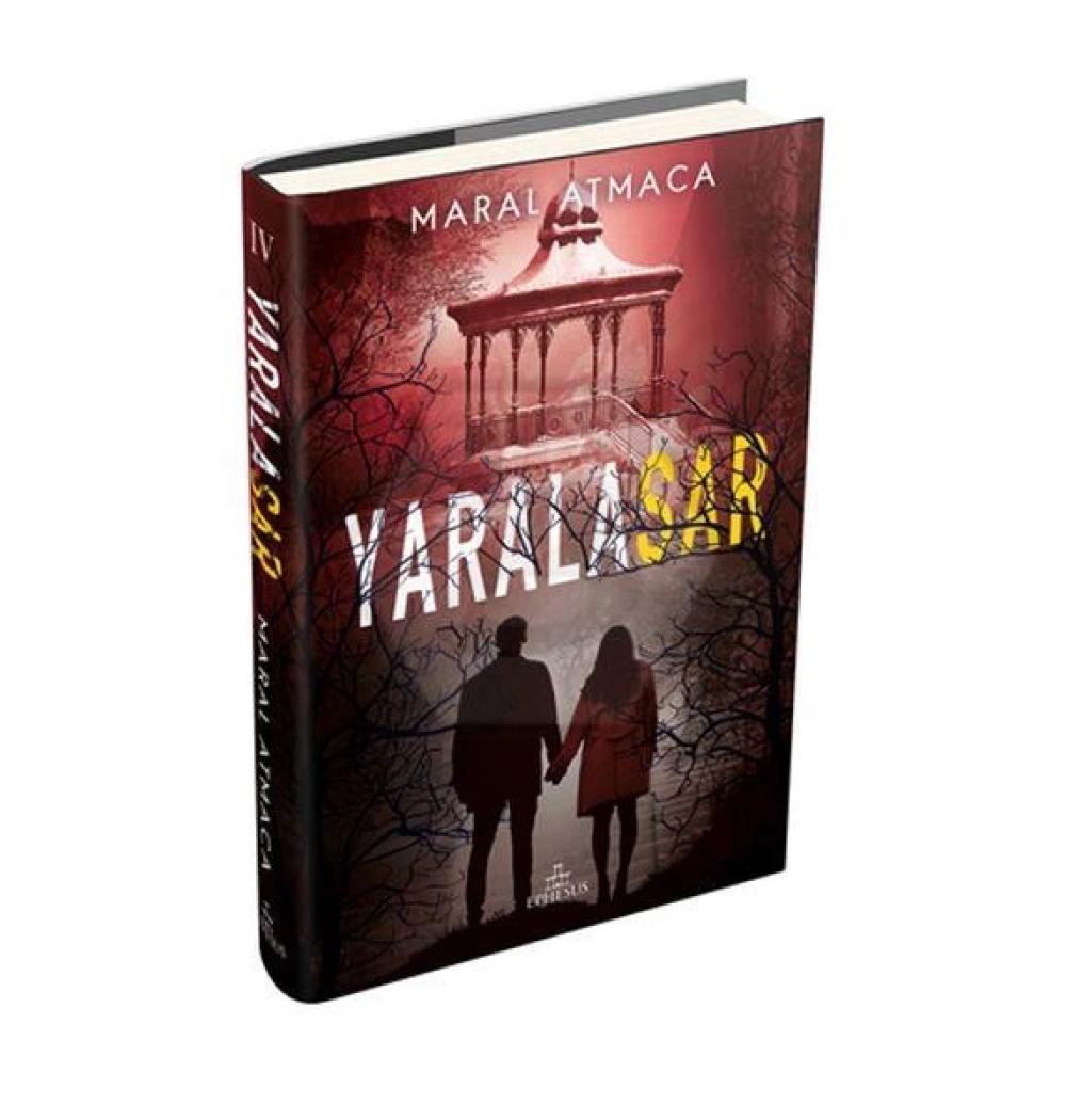 Yaralasar 4 -Ciltli Maral Atmaca Ephesus