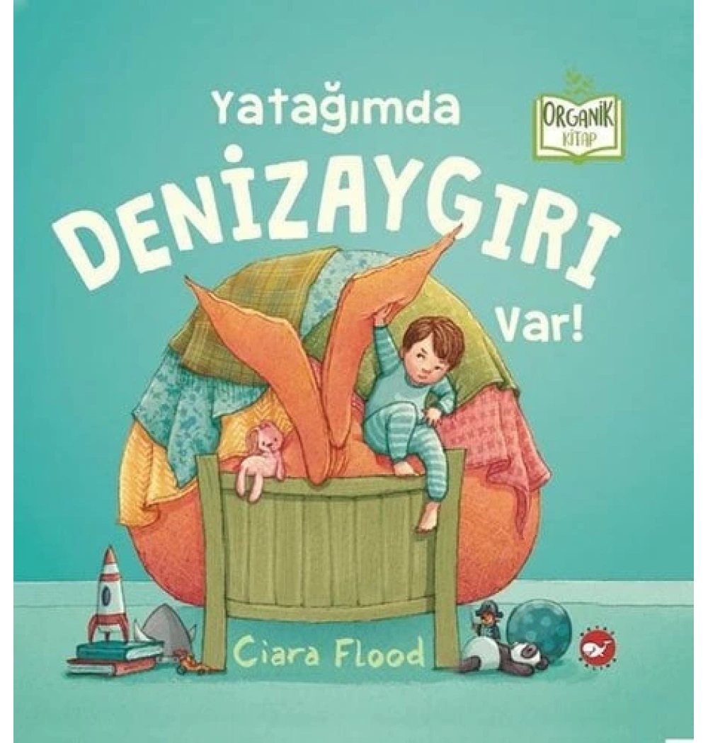 Yatağımda Denizaygırı Var Organik Kitap