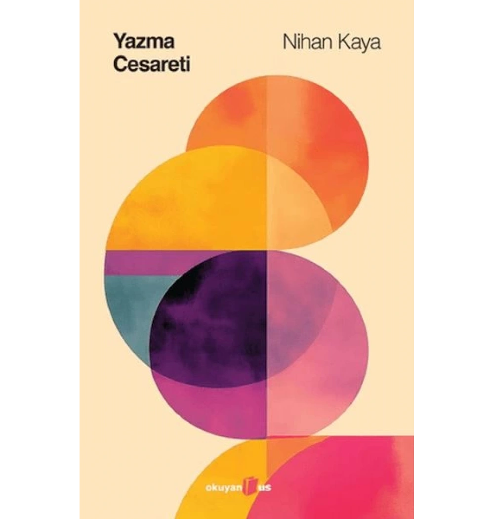 Yazma Cesareti Nihan Kaya Okuyan Us