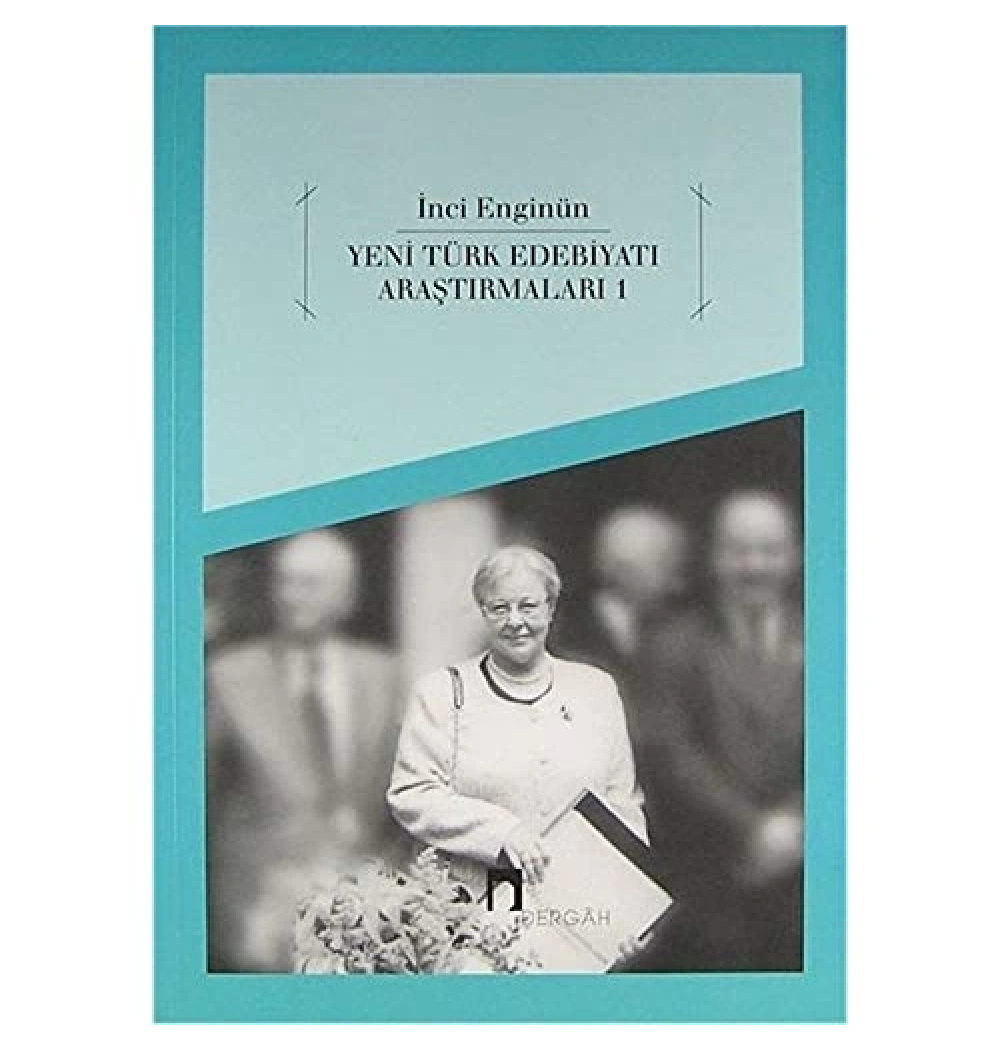Yeni Türk Edebiyatı Araştırmaları - İnci Enginün-Dergah