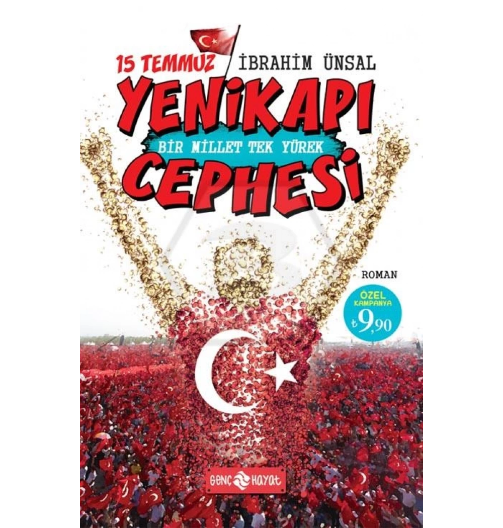 Yenikapı Cephesi 15 Temmuz İbrahim Ünsal Hayat