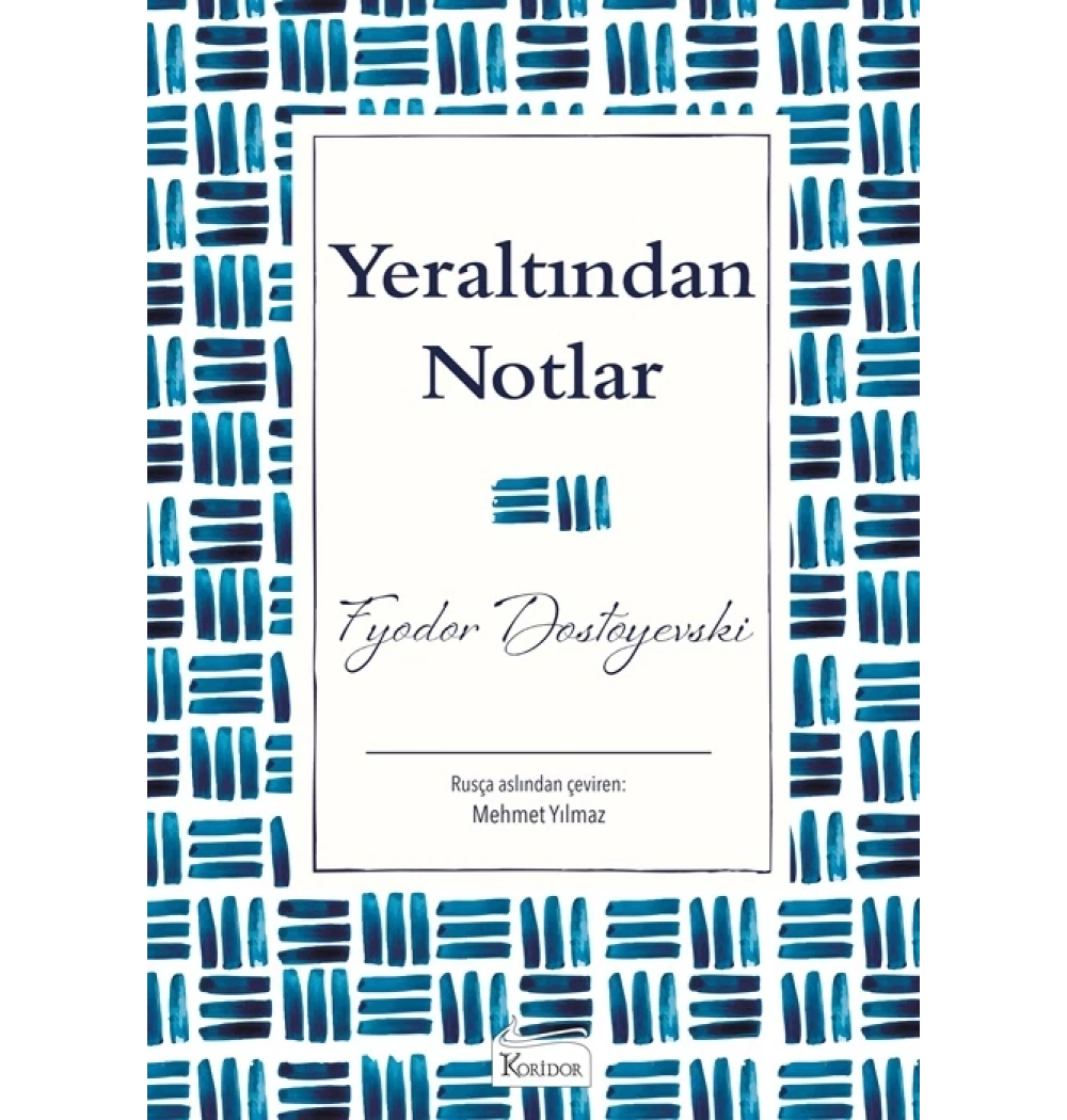 Yeraltından Notlar Dostoyevski Bez Ciltli Koridor
