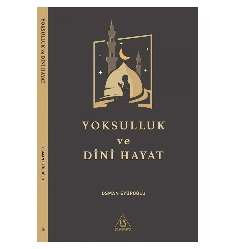Yoksulluk Ve Dini Hayat Osman Eyüpoğlu Üniversite Yayınları