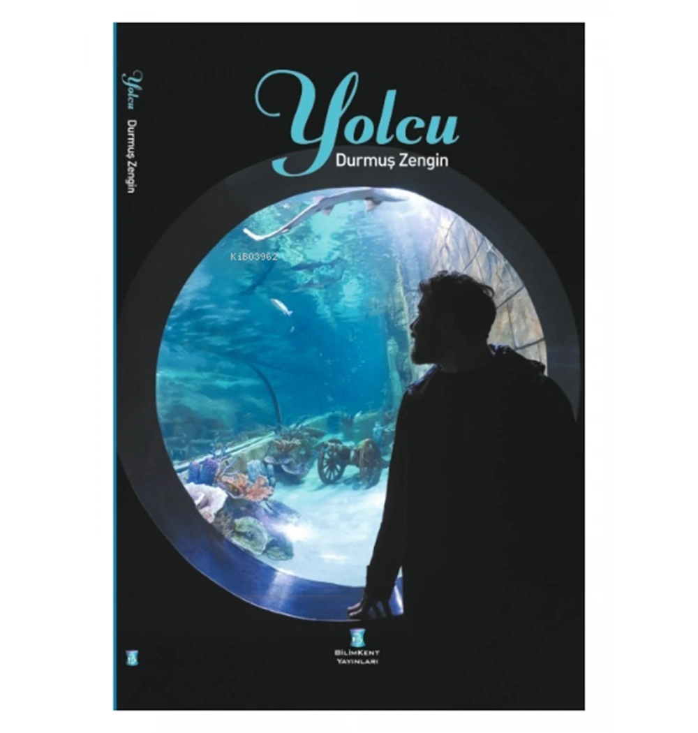 Yolcu Durmuş Zengin Bilimkent Yayınları