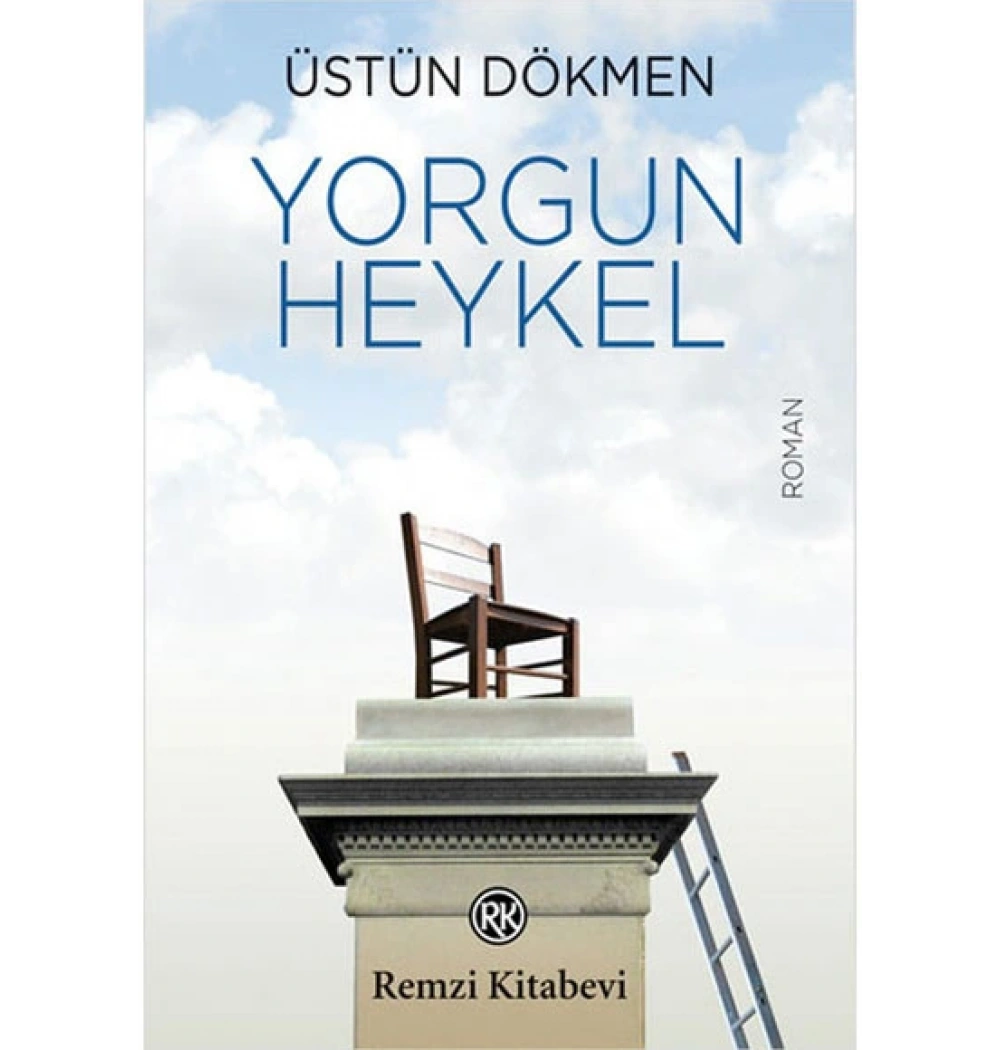 Yorgun Heykel Üstün Dökmen Remzi
