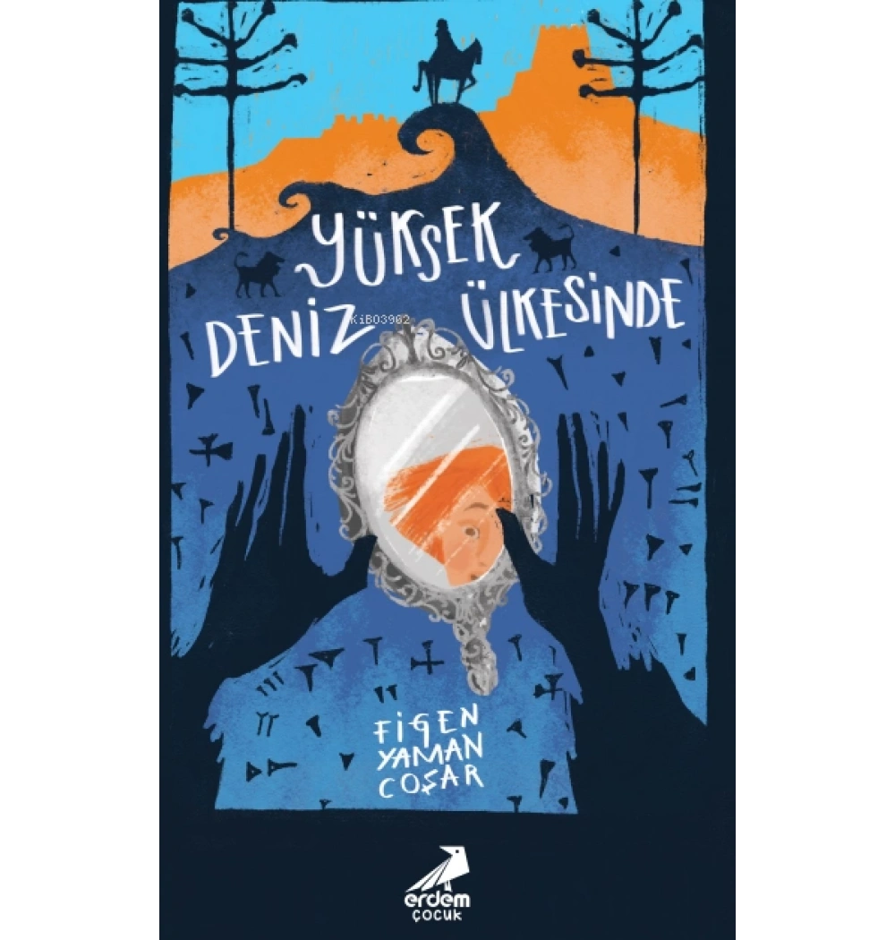 Yüksek Deniz Ülkesinde Figen Yaman Erdem Çocuk