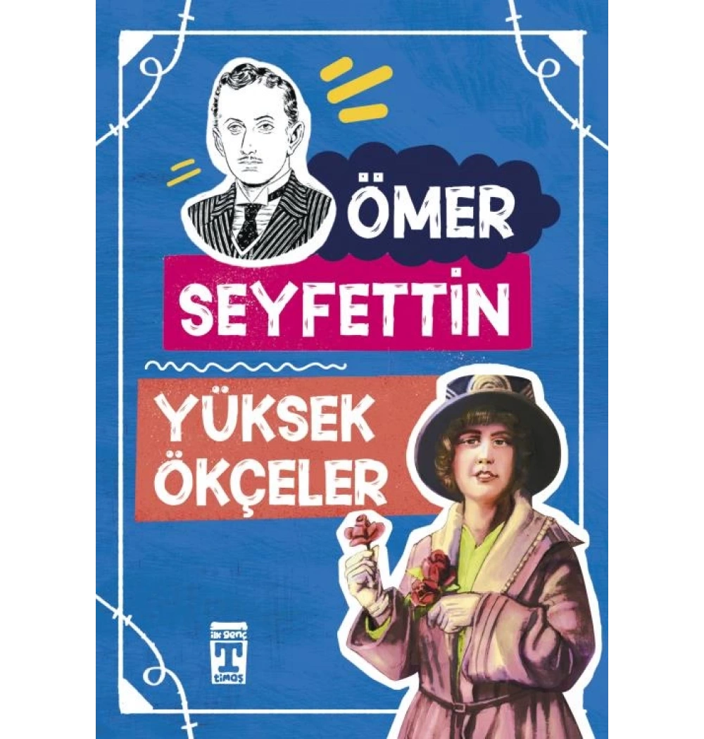 Yüksek Ökçeler Ömer Seyfettin Dizisi Timaş