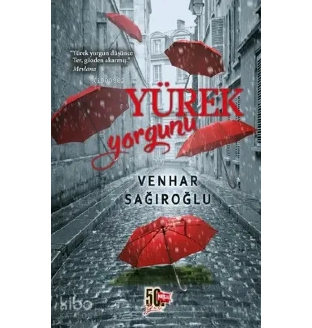 Yürek Yorgunu Venhar Sağıroğlu Nesil
