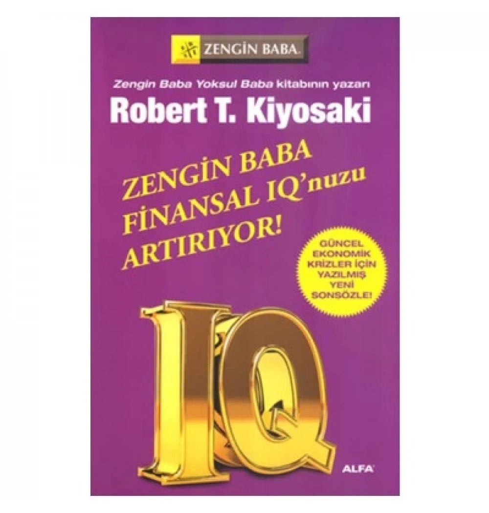 ZENGİN BABA FİNANSAL IQNUZU ARTIRIYOR ROBERT T.KIYOSAKI