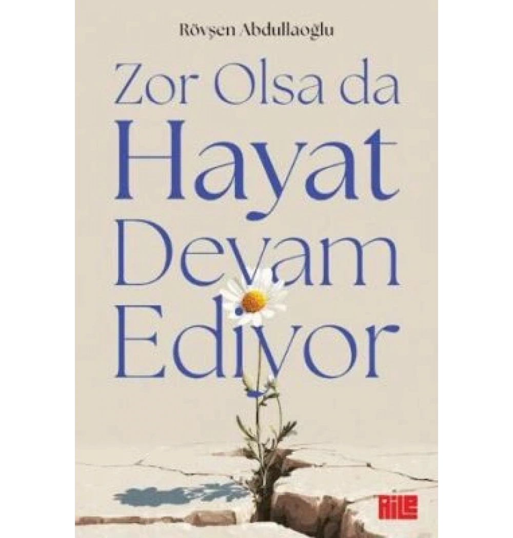 Zor Olsada Hayat Devam Ediyor Rövşen Abdullaoğlu Aile Yayın