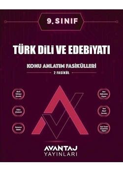 *Kampanya* Avantaj 9.Sınıf Türk Dili Edebiyatıkonu Anlatım Fasikülleri
