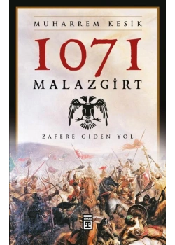 1071 Malazgirt - Muharrem Kesik - Timaş