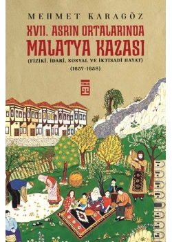 17. Asrın Ortalarında Malatya Kazası Timaş