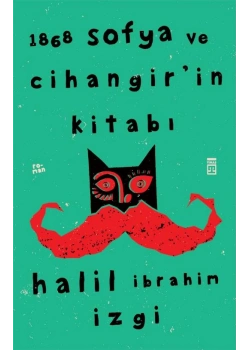 1868 Sofya Ve Cihangirin Kitabı Halil İbrahim İzgi Timaş