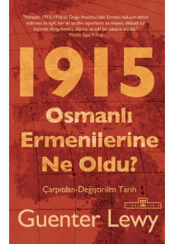 1915 OSMANLI ERMENİLERİNE NE OLDU - GUENTER LEWY - TİMAŞ