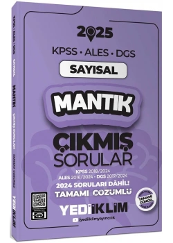 2025 Kpss Ales Dgs Sayısal Mantık Çıkmış Çözümlü Sorular Yediiklim