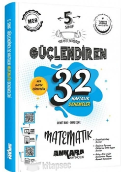 5.SINIF MATEMATİK GÜÇLENDİREN 32 HAFTALIK DENEMELER ANKARA YAYIN