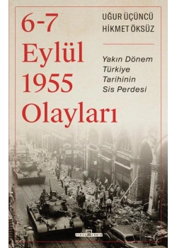 6-7 Eylül 1955 Olayları Uğur Üçüncü Timaş