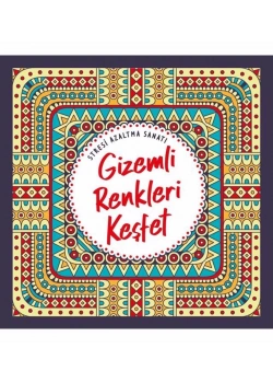 Stresi Azaltma Sanatı Gizemli Renkleri Keşfet-Boyama-Nesil Basım