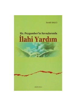 Hz.Peygamberi̇N Savaşlarinda İlahi̇ Yardim İsrafi̇L Balcı Ankara Okulu
