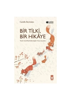 Bir Tilki Bir Hikaye  Camillo Bortolato  Timaş Çocuk