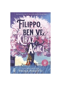 Fılıppo Ben Ve Kiraz Ağacı-1 Paola Perettı Genç Timaş