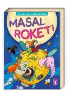 Masal Roketi Masallarla Değerler Eğitimi Timaş Çocuk