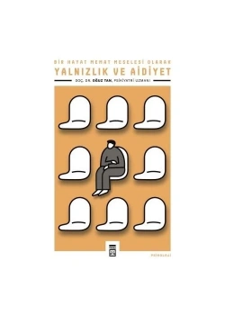 Yalnızlık Ve Aidiyet Oğuz Tan Timaş