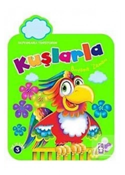 Hayvanlarla Tanışıyorum Kuşlarla Boyama Zamanı - Timaşçocuk