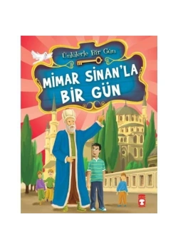 Mimar Sinanla Bir Gün Mustafa Orakçı Timaş Çocuk
