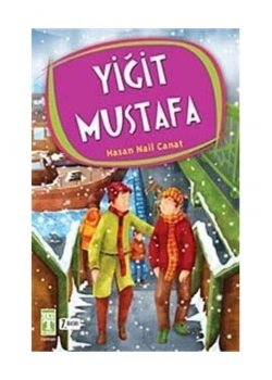 Yiğit Mustafa   H. Nail Canat    Genç Timaş