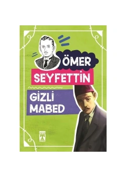 Gizli Mabed   Ömer Seyfettin         Genç  Timaş