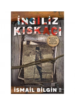 İngiliz Kıskacı İsmail Bilgin Timaş