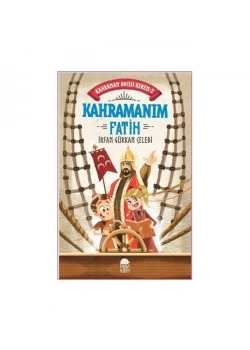 Kahramanım Fatih Kahraman Avcısı Kerem 2 İ.Gürkan Çelebi Mavi Kirpi