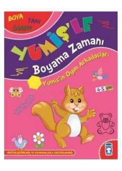 Yumişin Oyun Arkadaşları Yumişle Boyama Zamanı 4-5 Yaş Timaşçocuk