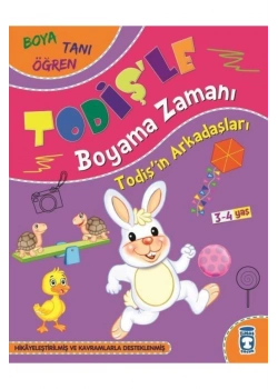Todişin Arkadaşları Todişle Boyama Zamanı 3-4 Yaş Timaşçocuk